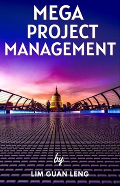 Mega Project Management, Lim Guan Leng - Paperback - 9798801008417