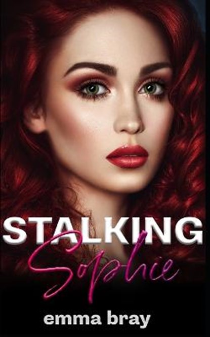 Stalking Sophie, BRAY,  Emma - Paperback - 9798802382509