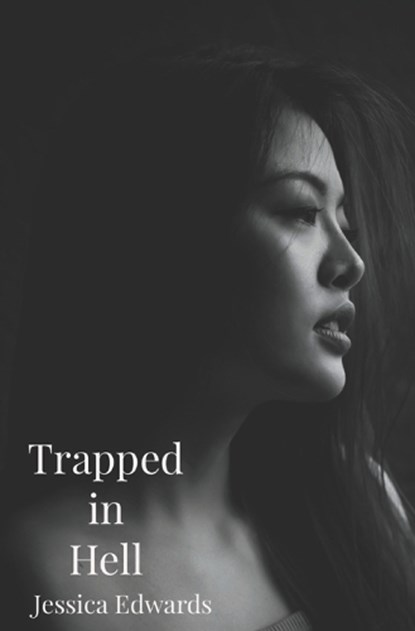 Trapped in Hell, EDWARDS,  Jessica - Paperback - 9798804109036
