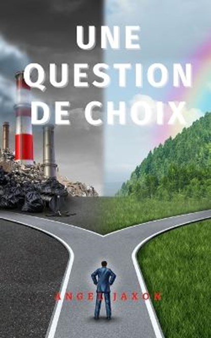 Une Question de Choix, JAXON,  Angel - Paperback - 9798804350766
