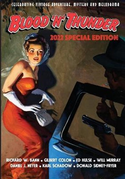 Blood 'n' Thunder 2022 Special Edition, Richard W Bann ; H Bedford-Jones ; Gilbert Colon - Paperback - 9798804664412