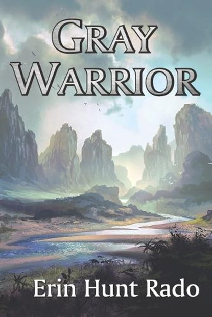 Gray Warrior, RADO,  Erin Hunt - Paperback - 9798811554478
