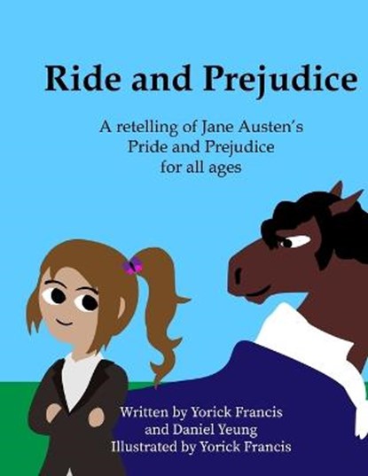 Ride and Prejudice, YEUNG,  Daniel ; Francis, Yorick - Paperback - 9798814316134