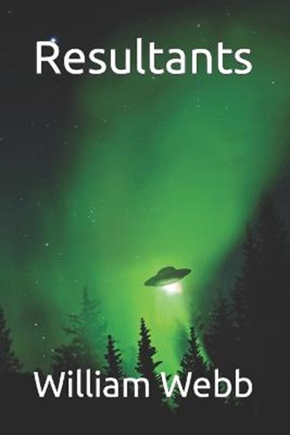 Resultants, WEBB,  William - Paperback - 9798814985828