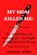 My Mother Killed Me, Vanessa Miller - Paperback - 9798820402036