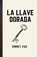 La llave dorada, Emmet Fox - Paperback - 9798821128386