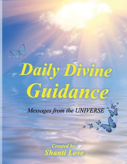 Daily Divine Guidance, LOVE,  Shanti - Paperback - 9798821894014