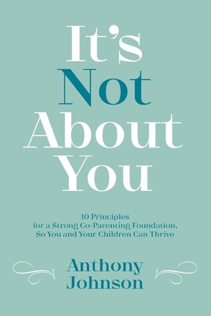Johnson, A: It's Not About You, Anthony Johnson - Paperback - 9798822905771