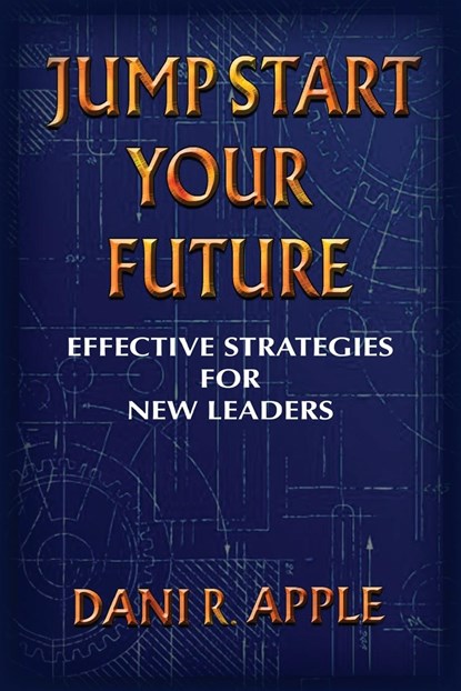 Jumpstart Your Future, Dani R. Apple - Paperback - 9798822906556