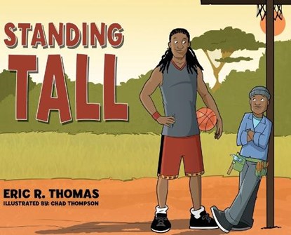 Standing Tall, Eric R. Thomas - Gebonden - 9798822911437