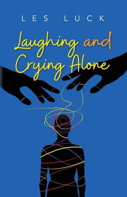 Laughing and Crying Alone, Les Luck - Paperback - 9798822913288