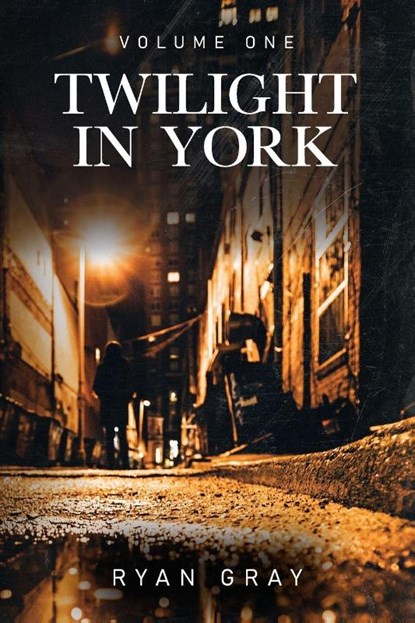 Twilight in York, Ryan Gray - Paperback - 9798822919068