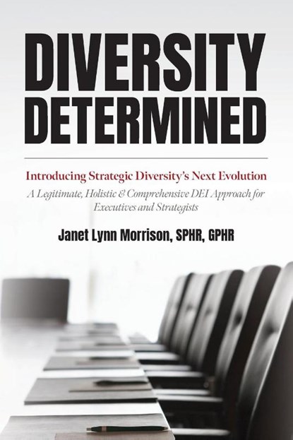 Diversity Determined, Sphr Janet Lynn Morrison - Paperback - 9798822928565