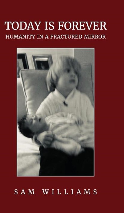 Today is Forever, Sam Williams - Gebonden - 9798822930544