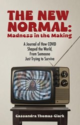 The New Normal - Cassandra Thomas-Clark - 9798822931794