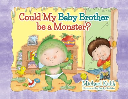 Could My Baby Brother be a Monster?, Michael Kulik - Paperback - 9798822932289