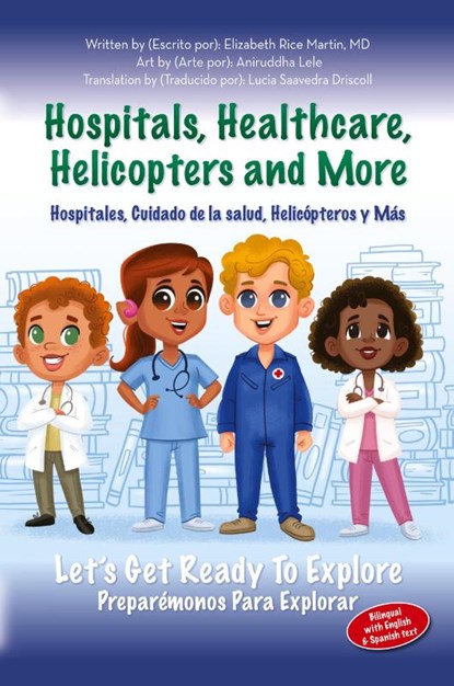 Hospitals, Healthcare, Helicopters and more, M. D. Elizabeth Rice Martin - Paperback - 9798822933972