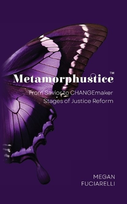 Metamorphustice, Megan Fuciarelli - Paperback - 9798822934474