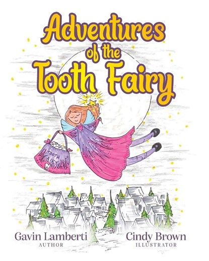 Adventures of the Tooth Fairy, Gavin Lamberti ; Cindy Brown - Paperback - 9798822935891
