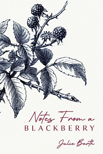 Notes From A BlackBerry, Julie Barth - Paperback - 9798822937154