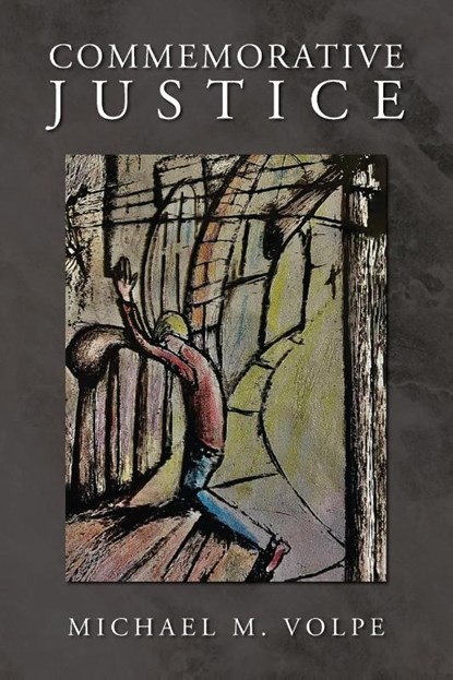 Commemorative Justice, Michael M. Volpe - Paperback - 9798822939066