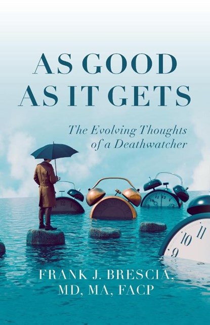As Good As It Gets, Frank J. Brescia - Paperback - 9798822941731
