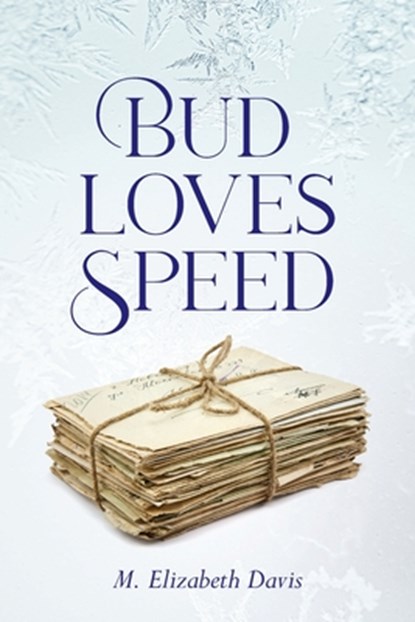 Bud Loves Speed, M. Elizabeth Davis - Paperback - 9798822946743