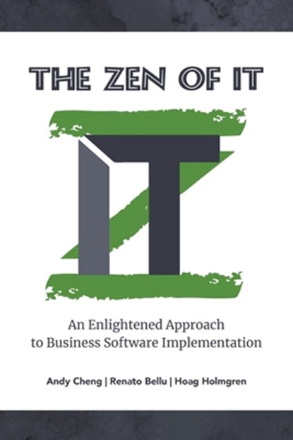 The Zen of IT, Andy Cheng ; Renato Bellu ; Hoag Holmgren - Paperback - 9798822957640