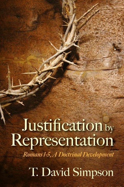 Justification by Representation, T. David Simpson - Paperback - 9798822957770