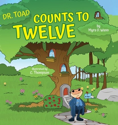Dr. Toad Counts to Twelve, Myra D. Wann - Gebonden - 9798822959897