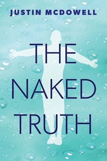 The Naked Truth, Justin McDowell - Paperback - 9798822962620