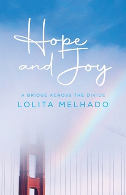 Hope and Joy, Lolita Melhado - Paperback - 9798822965904