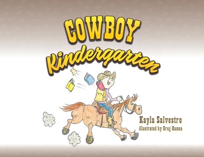 Cowboy Kindergarten, Kayla Salvestro - Paperback - 9798822966222