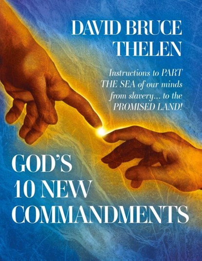 God's 10 New Commandments, David Bruce Thelen - Gebonden - 9798822967984