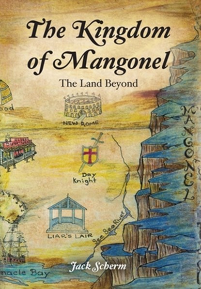 The Kingdom of Mangonel: The Land Beyond, Jack Scherm - Gebonden - 9798822969261