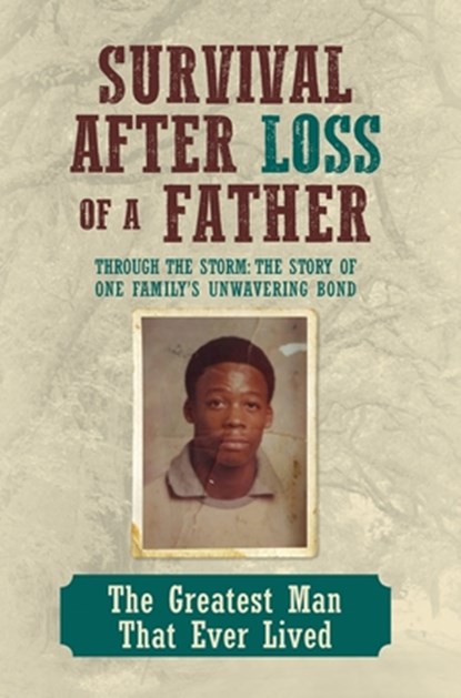 Survival After Loss of a Father, Leeronce Larry Williams - Gebonden - 9798822972506
