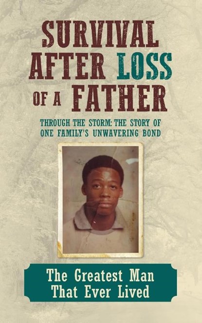 Survival After Loss of a Father, Leeronce Larry Williams - Paperback - 9798822972513