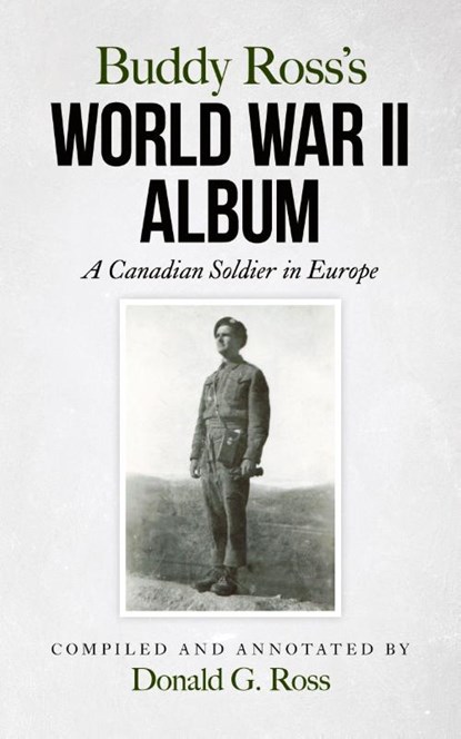 Buddy Ross's World War II Album, Donald G. Ross - Paperback - 9798822972636