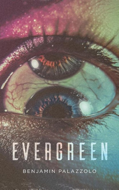 EVERGREEN, Benjamin Palazzolo - Paperback - 9798822977242