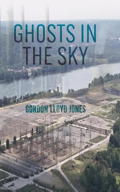 Ghosts in the Sky, Gordon Lloyd Jones - Gebonden - 9798822979789