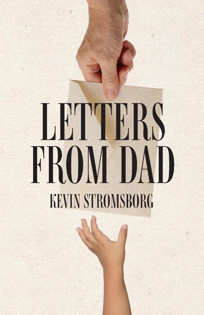Letters from Dad, Kevin Stromsborg - Paperback - 9798822980075
