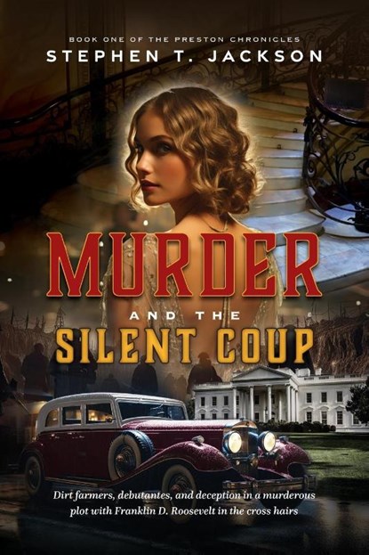 Murder and the Silent Coup, Stephen T. Jackson - Paperback - 9798822983144