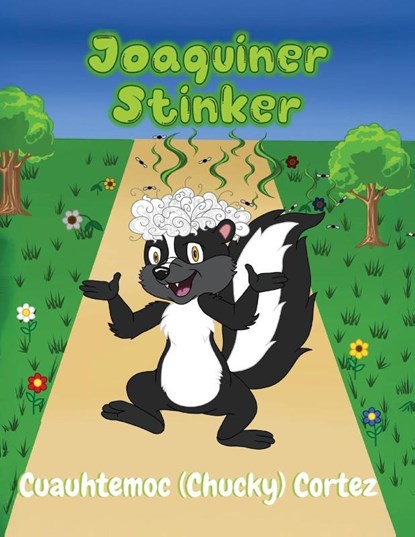 Joaquiner Stinker, Cuauhtemoc (Chucky) Cortez - Paperback - 9798822985094