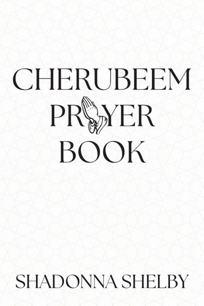 CHERUBEEM PRAYER BOOK, Shadonna Shelby - Paperback - 9798822988989