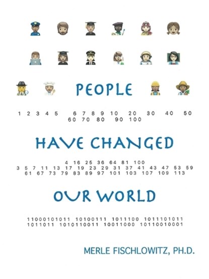 People Have Changed Our World, Merle Fischlowitz - Paperback - 9798823000291