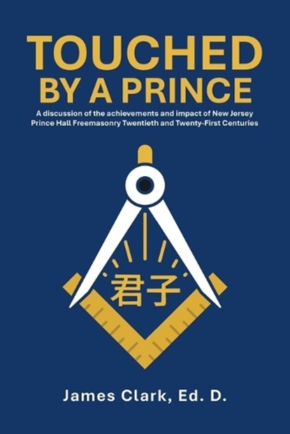 Touched by a Prince, James Clark Ed D - Paperback - 9798823032056