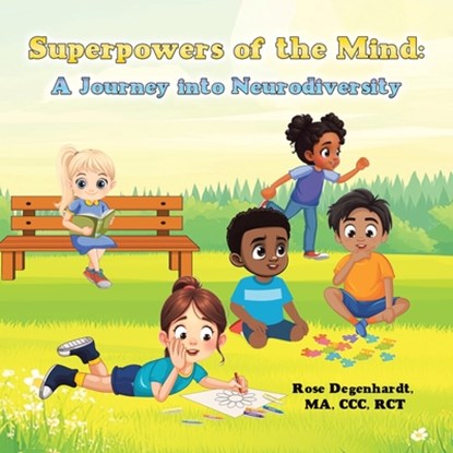Superpowers of the Mind, Rose Degenhardt MA CCC RCT - Paperback - 9798823038317