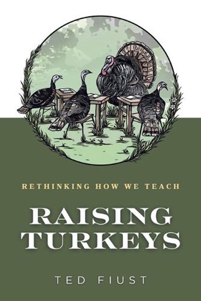 Raising Turkeys, Ted Fiust - Paperback - 9798823038683