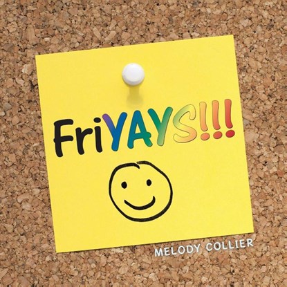 FriYAYS!!!, Melody Collier - Paperback - 9798823042529