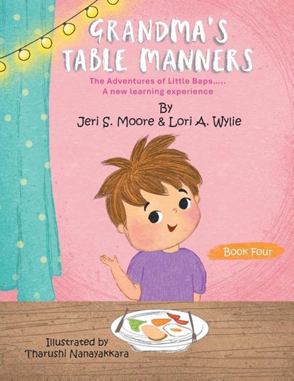 GRANDMA'S TABLE MANNERS, Jeri S. Moore ; Lori A. Wylie - Paperback - 9798823043526